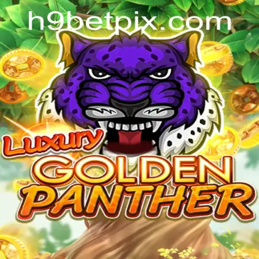 LUXURYGOLDENPANTHER: Explorando o Novo Jogo de Cassino do H9BET.COM