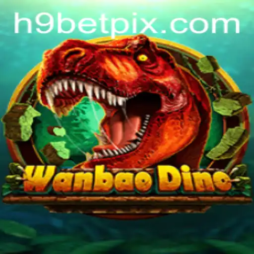 Explorando WanBaoDino: Uma Nova Era de Aventuras com H9BET.COM
